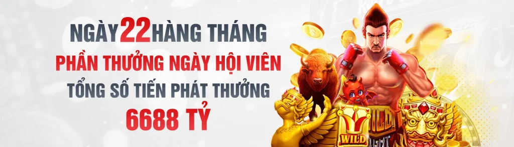 Ao8805 Ngày 22 hàng tháng phát thưởng hội viên đến 6688 tỷ.